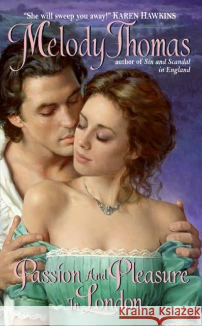Passion and Pleasure in London Melody Thomas 9780061470936 Avon Books - książka