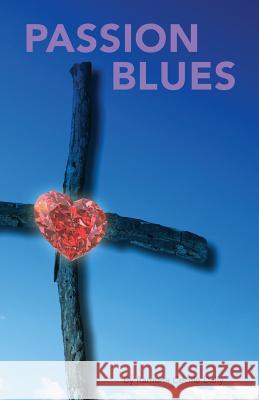 Passion Blues Ramona Cecille Daily 9781517398040 Createspace Independent Publishing Platform - książka