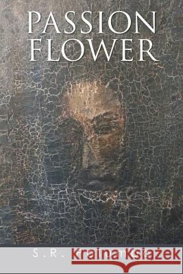 Passion Flower S. R. Palumbo 9781499061871 Xlibris Corporation - książka