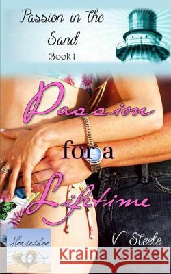 Passion for a Lifetime V. Steele 9781500883805 Createspace - książka