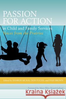 Passion for Action in Child and Family Services Fuchs, Don 9780889772137 Cprc - książka