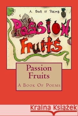 Passion Fruits Lauren Lush Collier 9780692452561 Lauren'spoetry - książka