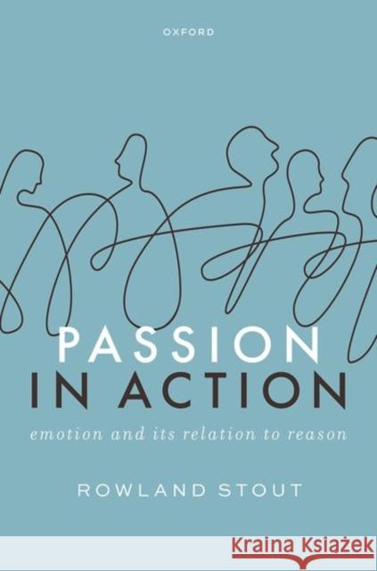 Passion in Action Rowland (School of Philosophy, University College Dublin) Stout 9780198920014 Oxford University Press - książka