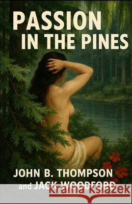 Passion in the Pines John B 9781954840737 Cutting Edge - książka