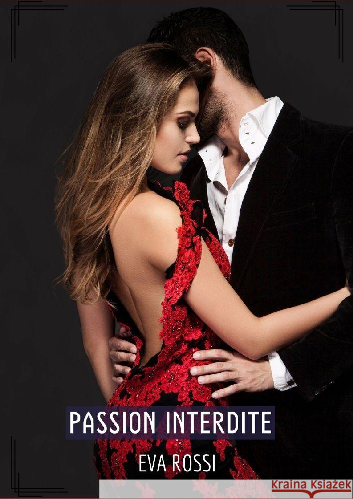 Passion Interdite Rossi, Eva 9783384181336 Eva Rossi - książka