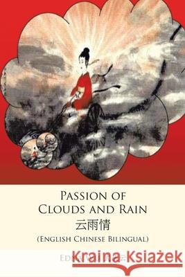 Passion of Clouds and Rain Edna Wu 9781664190740 Xlibris Us - książka
