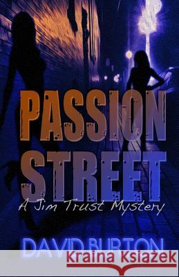 Passion Street David Burton 9781495227394 Createspace - książka