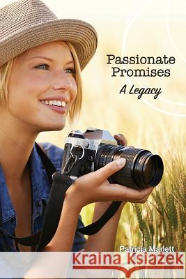 Passionate Promises: A Legacy Patricia Marlett 9780985405977 High Tower Publications - książka