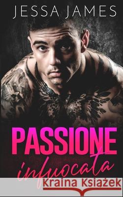 Passione infuocata Jessa James 9781795921398 Ksa Publishing Consultants Inc - książka