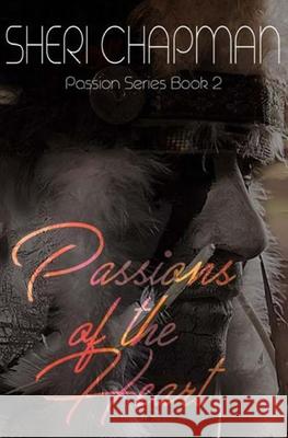 Passions of the Heart Sheri Chapman 9781953975065 Trient Press - książka