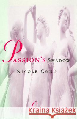 Passion's Shadow Nicole Conn 9781476766898 Simon & Schuster - książka