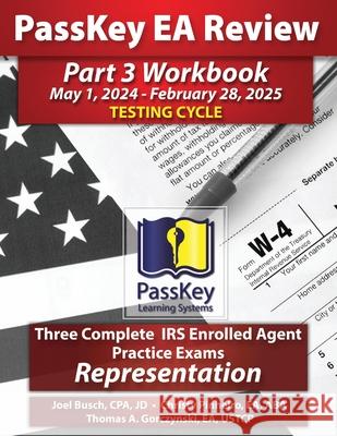 PassKey Learning Systems EA Review Part 3 Workbook: May 1, 2024-February 28, 2025 Testing Cycle Joel Busch Christy Pinheiro Thomas A. Gorczynski 9781935664949 Passkey Publications - książka