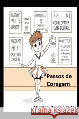 Passos de Coragem: O menino que dançava Melody Sutter Gaio Portes 9798345020777 Independently Published - książka