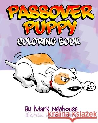 Passover Puppy: Coloring Book Mark H. Newhouse 9781945493041 Newhouse Creative Group - książka