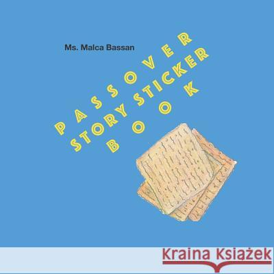 Passover Story Sticker Book Malca Bassan 9781796888607 Independently Published - książka