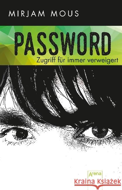 Password : Zugriff für immer verweigert Mous, Mirjam 9783401508856 Arena - książka