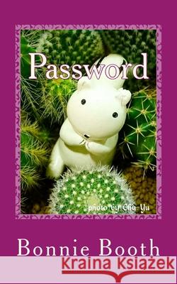 Password: I Can Remember Bonnie Booth 9781722415051 Createspace Independent Publishing Platform - książka