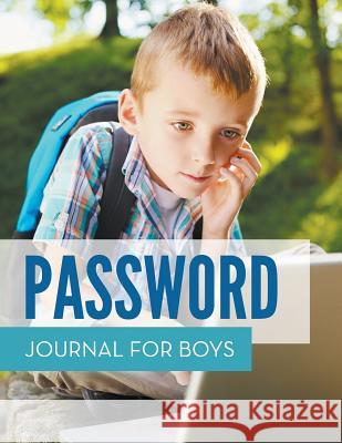 Password Journal For Boys Speedy Publishing LLC 9781681452975 Speedy Kids - książka