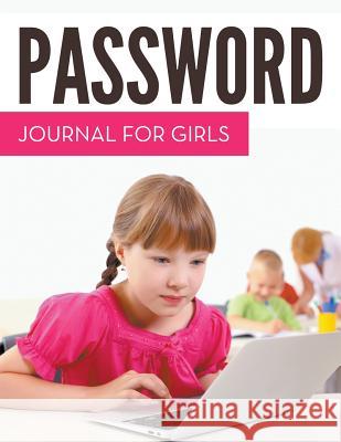 Password Journal For Girls Speedy Publishing LLC 9781681452982 Speedy Kids - książka