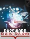 Password Keeper Speedy Publishing LLC   9781681452647 Tech Tron
