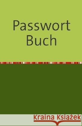 Passwort Buch Berger, Fabian 9783741843228 epubli - książka