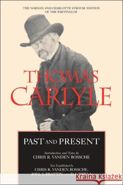 Past and Present: Volume 4 Carlyle, Thomas 9780520242500 University of California Press - książka