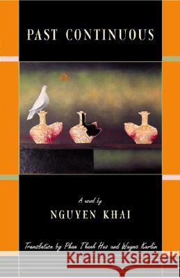 Past Continuous Nguyen Khai Khai Nguyyen Wayne Karlin 9781880684788 Curbstone Press - książka