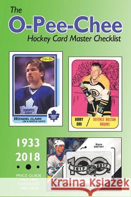 (Past edition) The O-Pee-Chee Hockey Card Master Checklist 2018 Scott, Richard 9781389585388 Blurb - książka