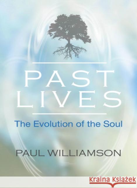 Past Lives: The Evolution of the Soul Paul (Paul Williamson) Williamson 9780645420692 Animal Dreaming Publishing - książka