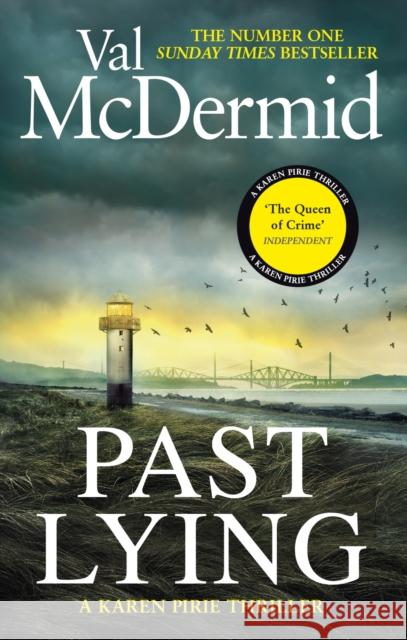 Past Lying: the twisty, bestselling thriller starring Karen Pirie Val McDermid 9781408729090 Little, Brown Book Group - książka