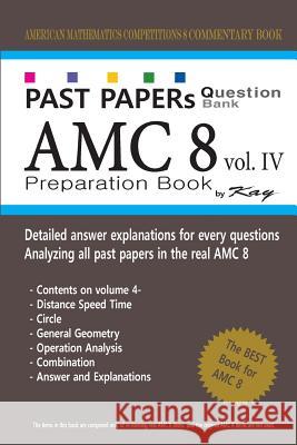 Past Papers Question Bank AMC8 [volume 4]: amc8 math preparation book Kay 9781727600490 Createspace Independent Publishing Platform - książka