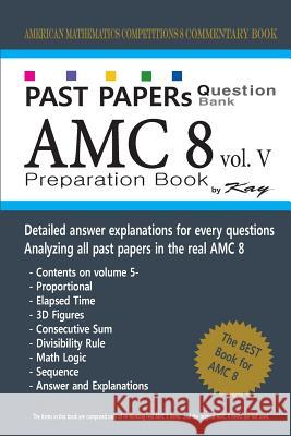 Past Papers Question Bank AMC8 [volume 5]: amc8 math preparation book Kay 9781727614183 Createspace Independent Publishing Platform - książka