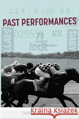 Past Performances James Antony Collard 9798218107932 Studiolo Secondari, Inc. - książka