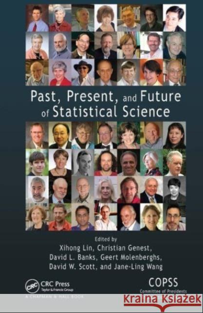 Past, Present, and Future of Statistical Science Xihong Lin Christian Genest David L. Banks 9781032477398 CRC Press - książka