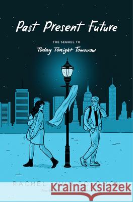 Past Present Future Rachel Lynn Solomon 9781665901963 Simon & Schuster Books for Young Readers - książka