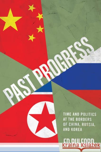 Past Progress Ed Pulford 9781503638181 Stanford University Press - książka