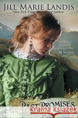 Past Promises Jill Marie Landis 9781611947755 Bell Bridge Books - książka