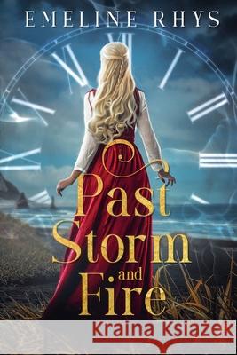 Past Storm and Fire Emeline Rhys 9798201388294 Green Dragon Publishing - książka