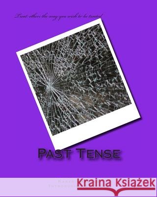 Past Tense MS Karen Harding 9781495931574 Createspace - książka