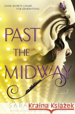 Past the Midway Sarah Hanley 9781732444225 Edward Wayne Publishing - książka