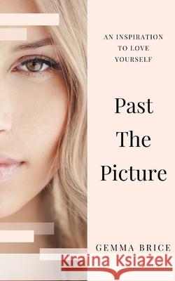 Past the Picture Gemma Brice 9781800315143 New Generation Publishing - książka