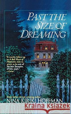 Past the Size of Dreaming Nina Kiriki Hoffman 9780441008988 Ace Books - książka
