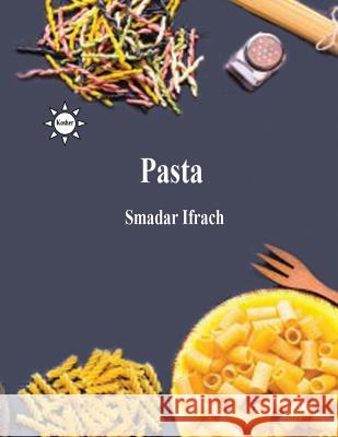 Pasta Smadar Ifrach 9781724191014 Independently Published - książka