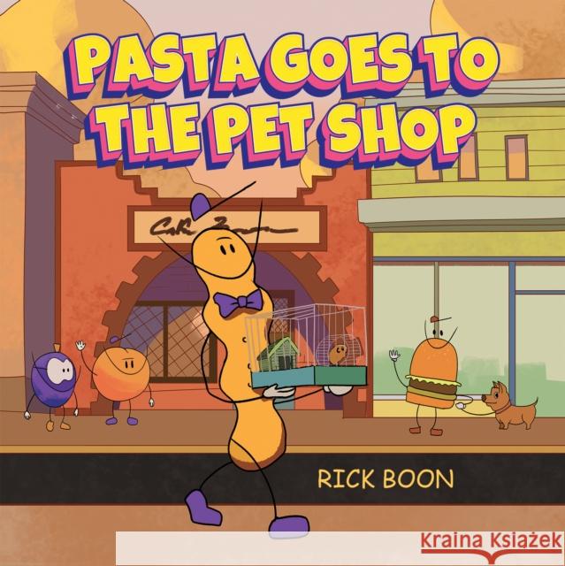 Pasta Goes to the Pet Shop Rick Boon 9781035881932 Austin Macauley Publishers - książka