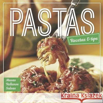 Pastas: recetas & tips Doseditores 9789876106788 978-987-61-678-8 - książka