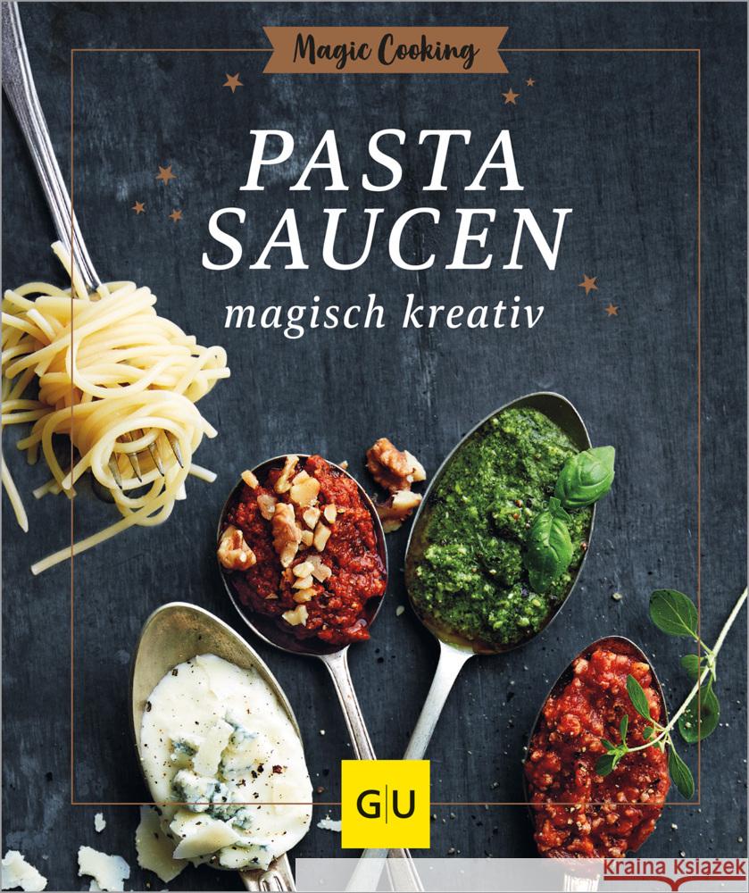 Pastasaucen magisch kreativ Möller, Hildegard 9783833893667 Gräfe & Unzer - książka