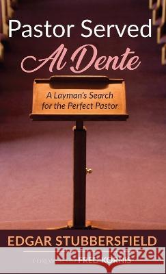 Pastor Served Al Dente Edgar Stubbersfield, Fred Kornis 9781666799552 Resource Publications (CA) - książka