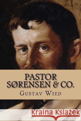 Pastor Sørensen & Co: Slægten Opus III Wied, Gustav 9781522958352 Createspace Independent Publishing Platform - książka