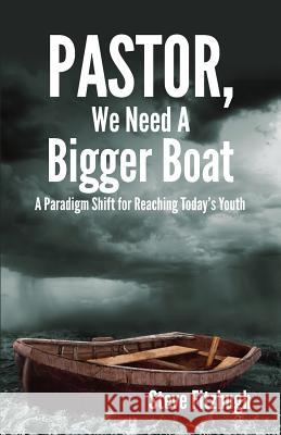 Pastor, We Need a Bigger Boat Steve Fitzhugh 9780991983995 Touch Publishing Services - książka