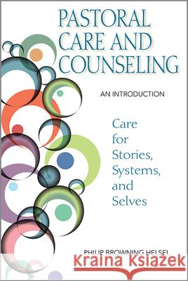 Pastoral Care and Counseling: An Introduction - audiobook Philip Browning Helsel 9780809153909 Paulist Press International,U.S. - książka